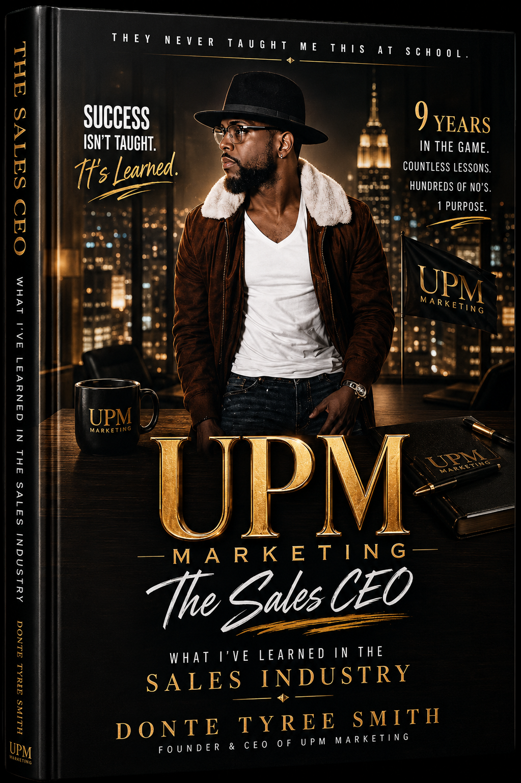 The Sales CEO — a book by Donte Tyree Smith, Founder & CEO of UPM Marketing