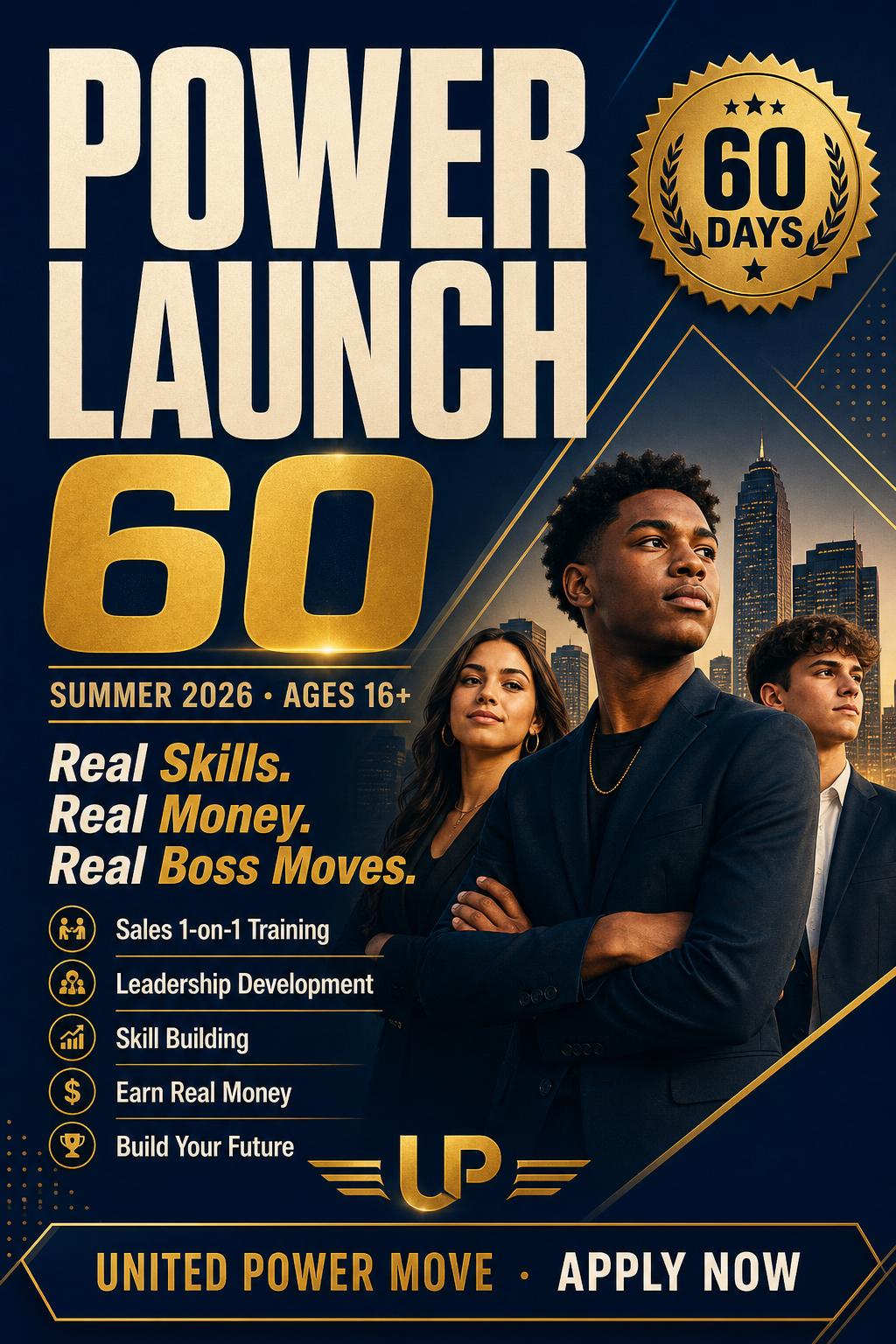 Power Launch 60 — UPM Summer 2026 sales bootcamp flyer for ages 16 and up